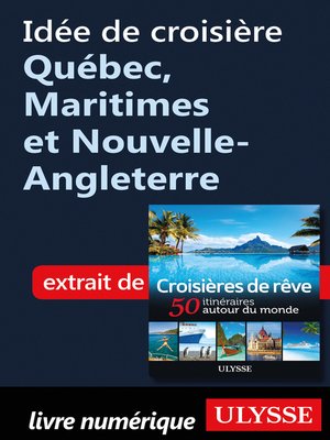 cover image of Idée de croisière--Québec, Maritimes et Nouvelle-Angleterre